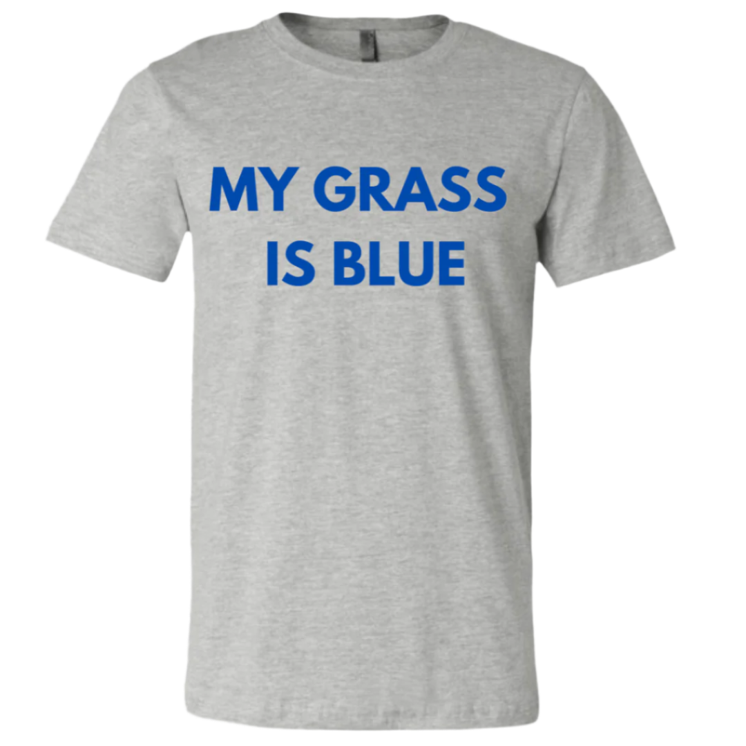 My grass is blue- Tee