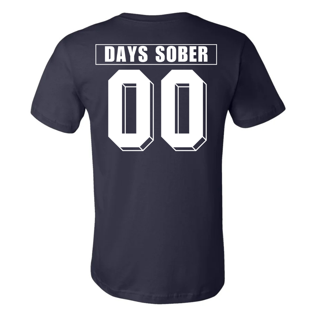 0 DAYS SOBER- TEE