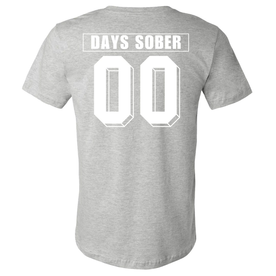 0 DAYS SOBER- TEE