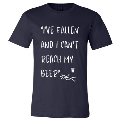 "I CAN'T REACH MY BEER"- Tee