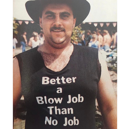 Better A Blowjob - Tee